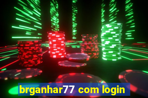 brganhar77 com login