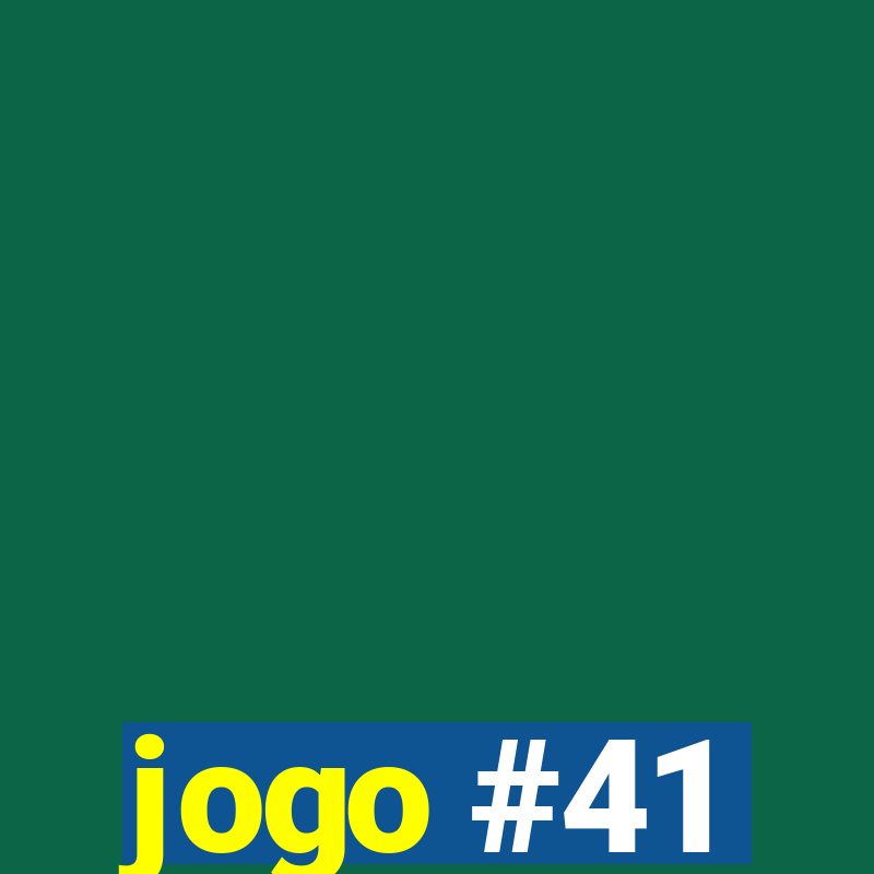 jogo #41