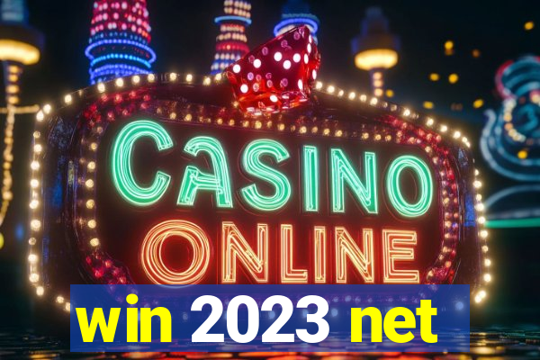 win 2023 net