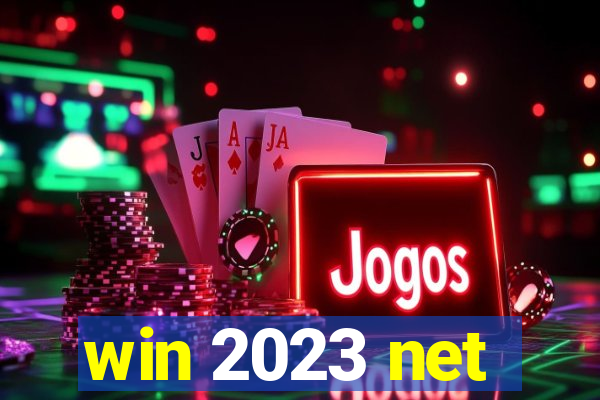 win 2023 net