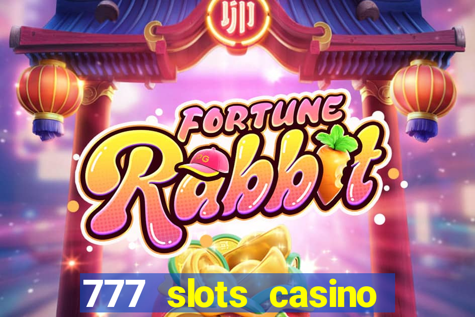 777 slots casino real money gcash