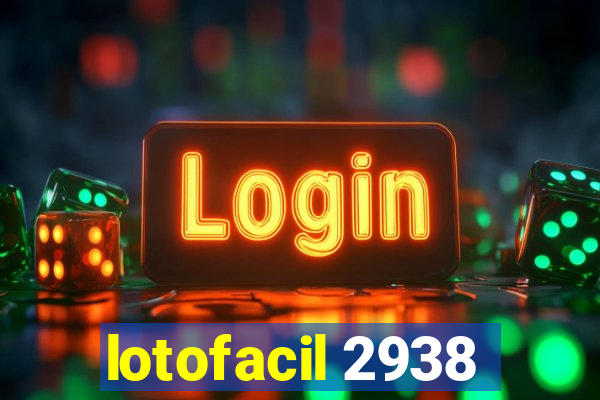 lotofacil 2938