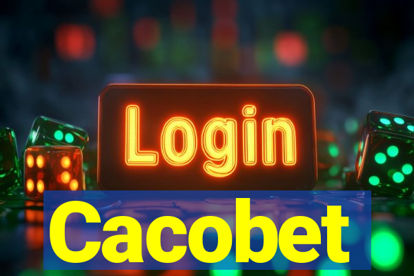 Cacobet