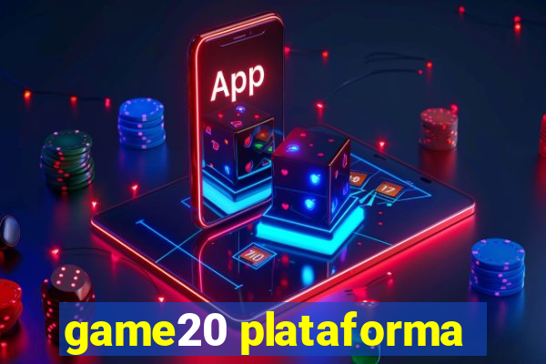 game20 plataforma