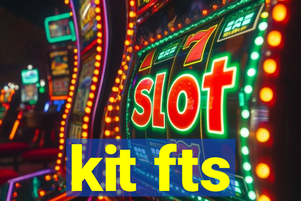 kit fts