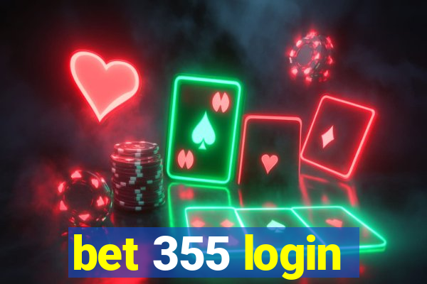 bet 355 login