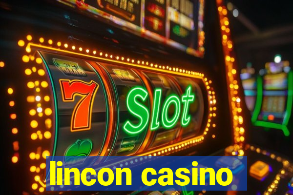 lincon casino