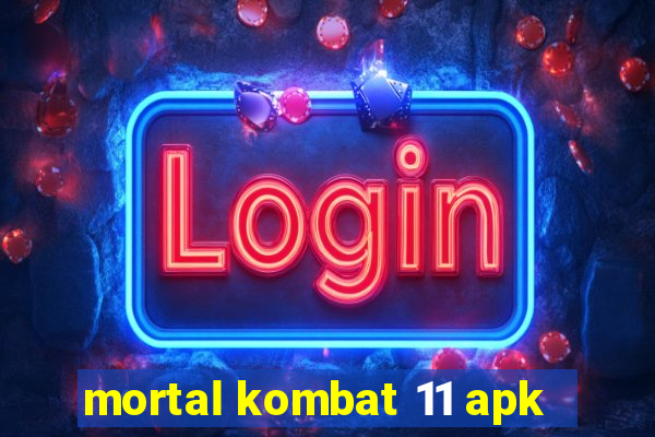 mortal kombat 11 apk