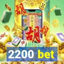 2200 bet