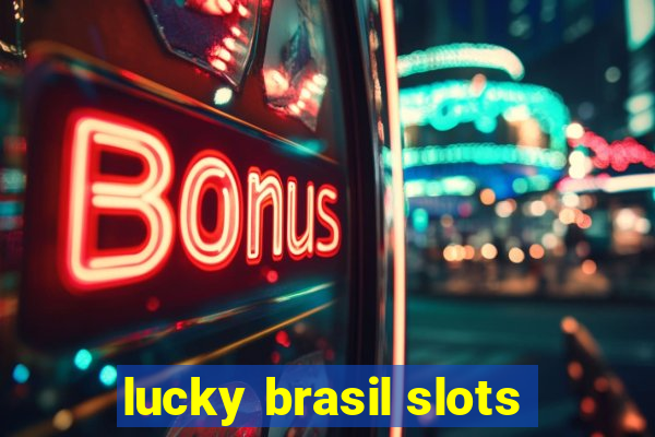 lucky brasil slots