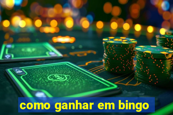 como ganhar em bingo