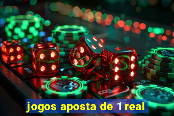 jogos aposta de 1 real