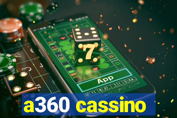 a360 cassino