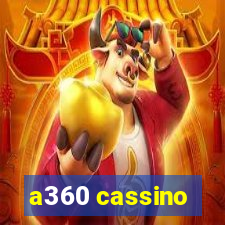 a360 cassino