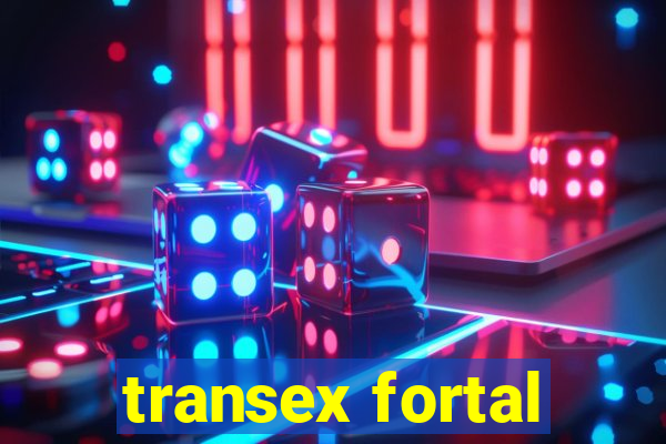 transex fortal