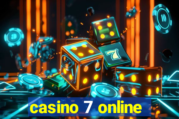 casino 7 online