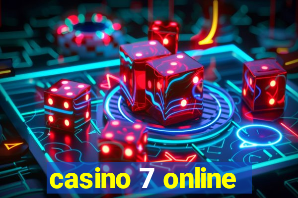 casino 7 online