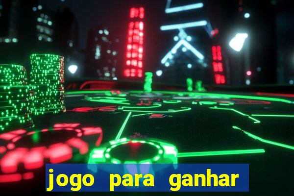 jogo para ganhar dinheiro pelo celular