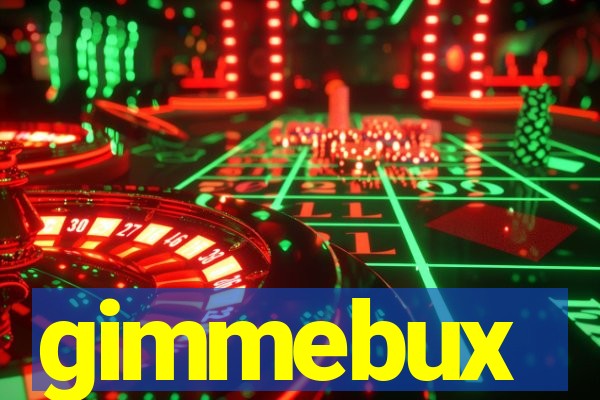 gimmebux