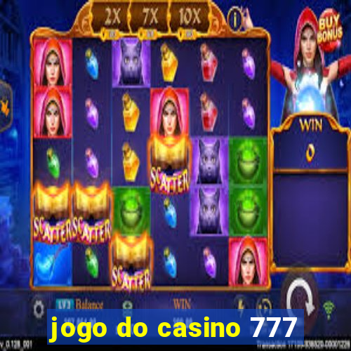 jogo do casino 777