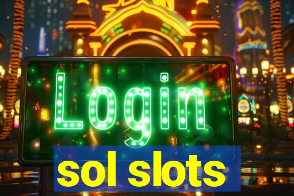 sol slots