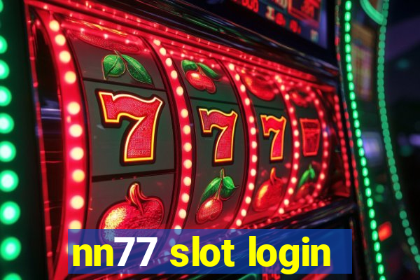 nn77 slot login