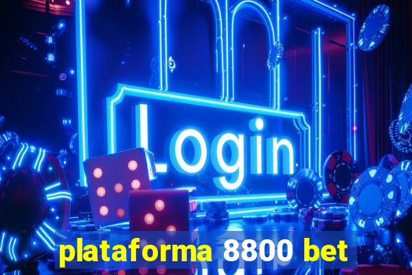 plataforma 8800 bet