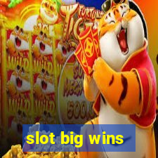 slot big wins