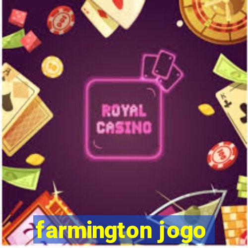 farmington jogo