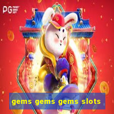 gems gems gems slots