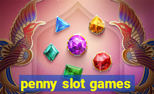 penny slot games