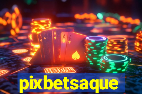 pixbetsaque