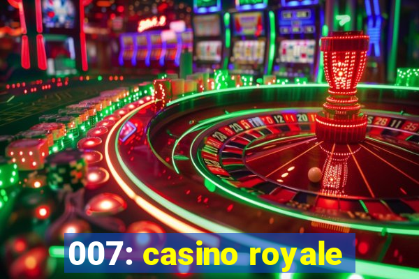 007: casino royale