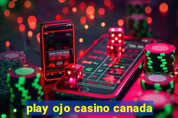 play ojo casino canada