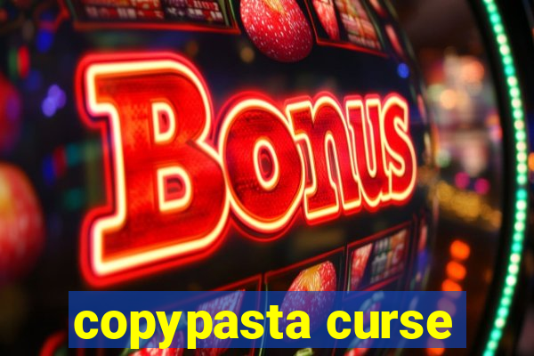 copypasta curse