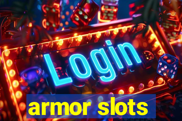 armor slots