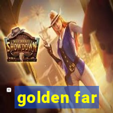 golden far