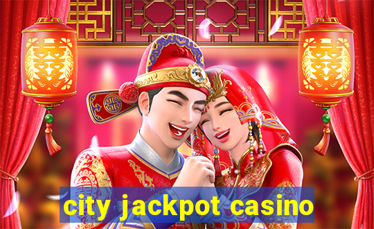 city jackpot casino