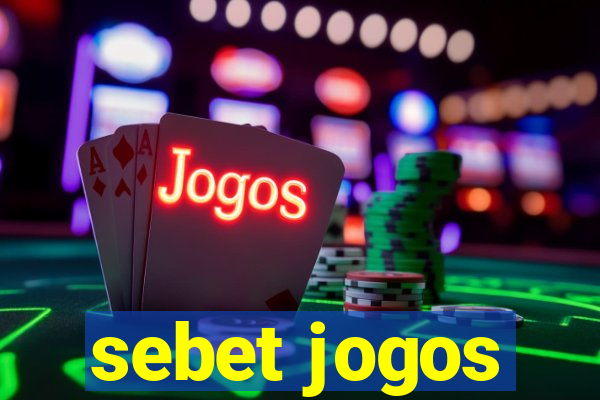 sebet jogos