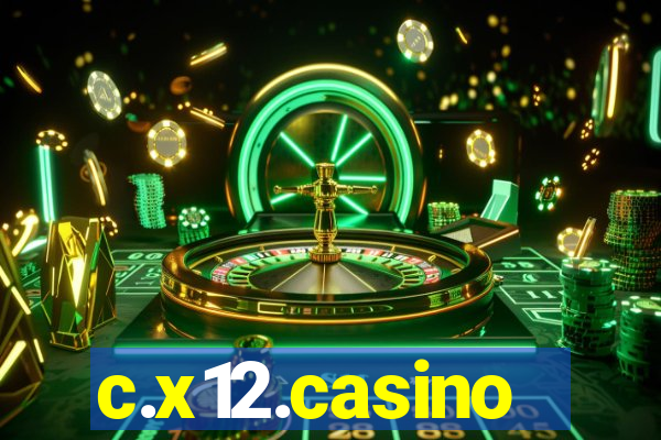 c.x12.casino