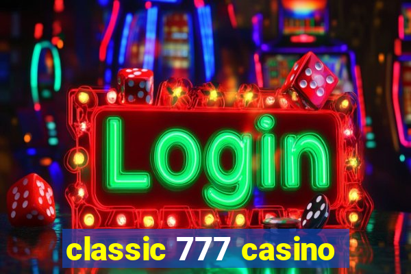 classic 777 casino