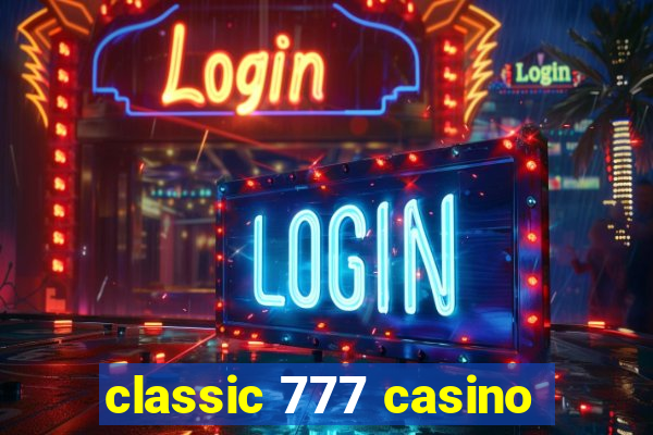 classic 777 casino