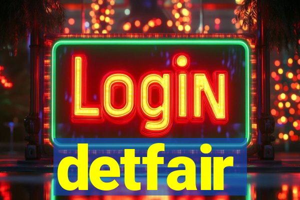 detfair