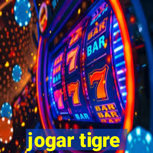 jogar tigre