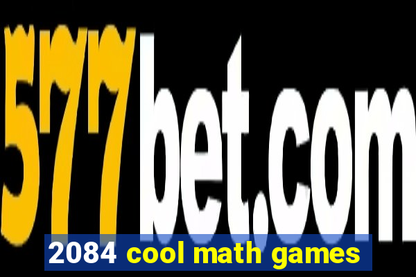 2084 cool math games