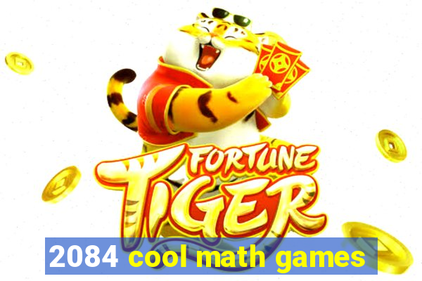 2084 cool math games