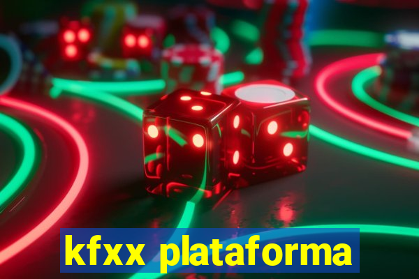 kfxx plataforma