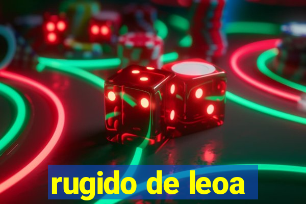 rugido de leoa