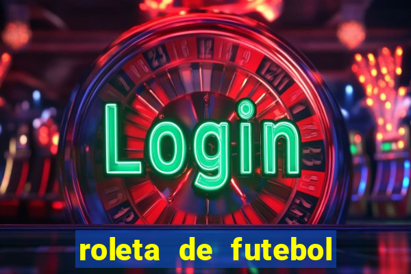 roleta de futebol carreira roleta de jogadores de futebol