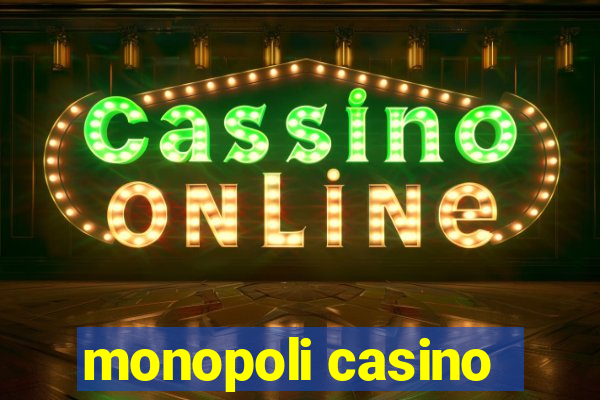 monopoli casino